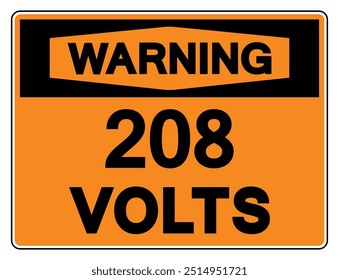 Sinal de símbolo de etiqueta de 208 volts, Ilustração de vetor, Isolar no fundo branco Label.EPS10