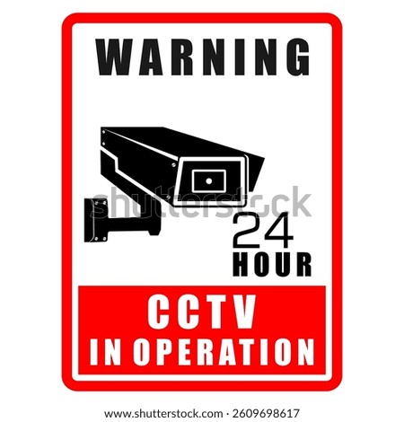 Warning, 24 hour, cctv in operation, sign vector
