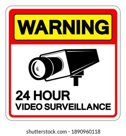 Warning 24 Hour Video Surveillance Symbol Sign, Vector Illustration, Isolate On White Background Label. EPS10