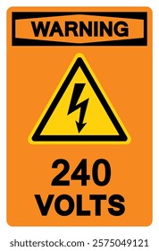 Warning 240 Volts Tag Symbol Sign,Vector Illustration, Isolate On White Background Label.EPS10