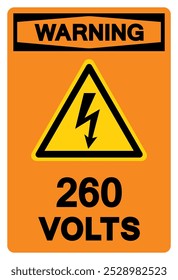 Warning 260 Volts Tag Symbol Sign,Vector Illustration, Isolate On White Background Label.EPS10