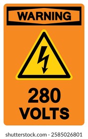 Warning 280 Volts Tag Symbol Sign,Vector Illustration, Isolate On White Background Label.EPS10
