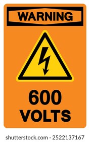 Warning 600 Volts Tag Symbol Sign,Vector Illustration, Isolate On White Background Label.EPS10