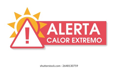 Aviso sobre alta temperatura para atrair atenção. O sinal de ícone da exclamação no quadro triangular com o sol. texto na Alerta de calor extremo espanhol e português. 