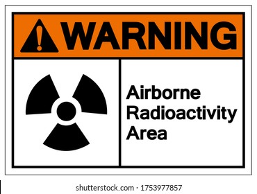 Warning Airborne Radioactivity Area Symbol Sign, Vector Illustration, Isolate On White Background Label. EPS10