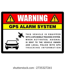 Warning, alarm system and GPS Tracking, installed on this vehicle, sticker vector