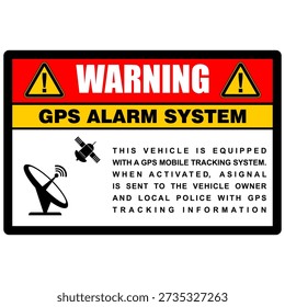 Warning, alarm system and GPS Tracking, installed on this vehicle, sticker vector