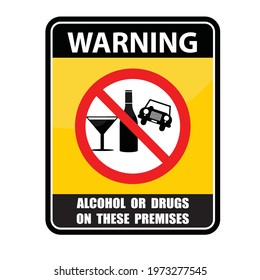 Warning, Alcohol or drugs on these premises