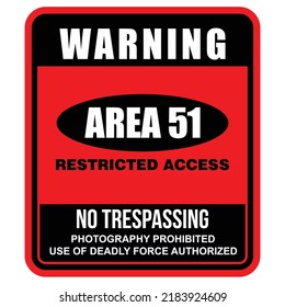 Warning, Area 51, sign and poster vector