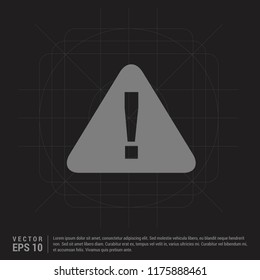 Warning, attention icon - Black Creative Background - Free vector icon