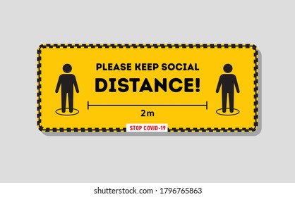 Warning banner Please keep social distance. Coronovirus protective. Social distancing, Covid-19 infection spreading prevention information sign. Notice board. Wall warning sign for public place,