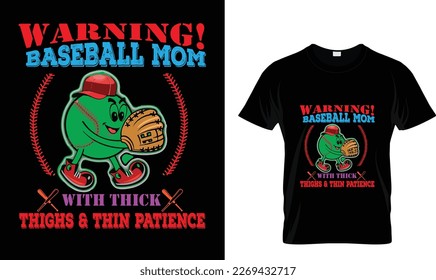 WARNING BASEBALL MOM..T-SHIRT DESIGN TEMPLATE