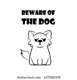 Warning. Beware of dog, angry dog. Funny cartoon character. Vector illustration. 