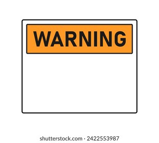 Warning blank sign. Empty sticker on white background. Vector illustration.