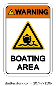 Warning Boating Area Symbol Sign, Vector Illustration, Isolate On White Background Label. EPS10 