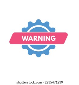 warning Button. warning Sign  Icon Label Sticker Web Buttons
