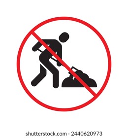 Warning, caution, attention, restriction, danger flat sign design. Man with shovel icon. Do not use shovel worker. Engineer symbol pictogram. Man snow cleaning icon. Gardener. Do not clean shovel