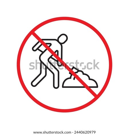 Warning, caution, attention, restriction, danger flat sign design. Man with shovel icon. Do not use shovel worker. Engineer symbol pictogram. Man snow cleaning icon. Gardener. Do not clean shovel