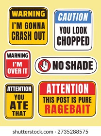 Warning, caution, attention sign stickers with gen z slang and catchphrases