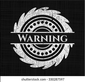 Warning chalkboard emblem on black board