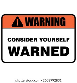 Warning, Consider yourself warned, sticker vector