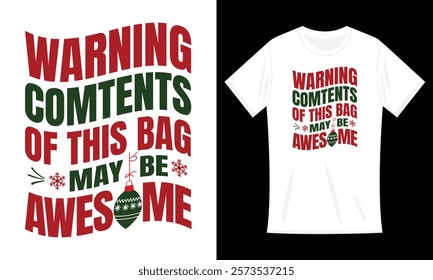 Warning contents of this bag may be awesome t-shirts.