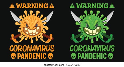 Warning coronavirus pandemic t-shirt and poster vector design template. Evil covid-19 illustrations. Corona virus awareness tee design set. For label, emblem, sticker print.