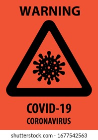 Warning CoVid-19 Safety Sign. Black on orange safety sign. Alerts employees and visitors of the presence of dangerous coronavirus infectious.