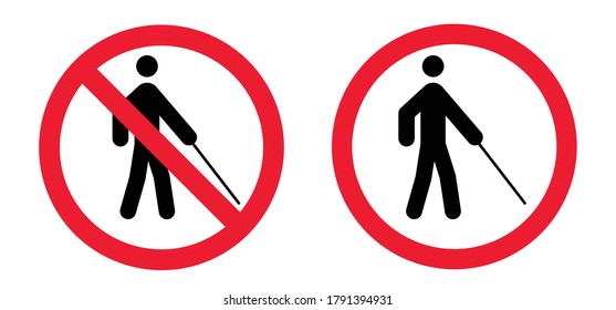 Warning crosswalk, walkway signboard. No ban, cross over pictogram. Disability symbol. Stop, no blind people or blind person sign and walking stick. Pedestrian icon.
