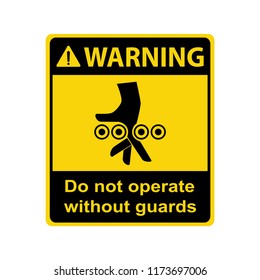 Warning : Crush hazard. Do not operate without guards. Vector ,illustration