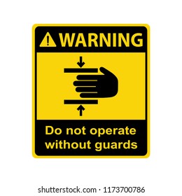 Warning : Crush hazard. Do not operate without guards. Vector, illustration, sign