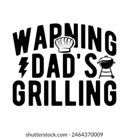 Warning Dad's Grilling Grafikdesigne