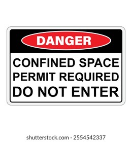 Warning danger confinden space sign. Confined space permit required do not enter. Vector isolated on white background