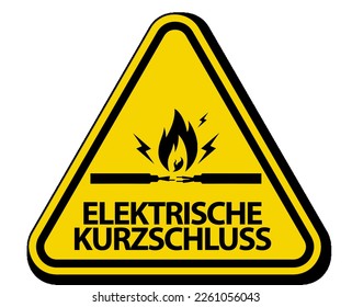 Warning danger sign, short circuit text in German on triangle frame yellow and black 