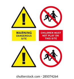 Warning dangerous site children must not play on this area sign vector set