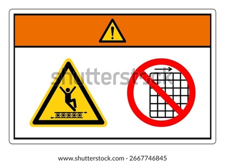 Warning Do Not Climb On Conveyor Do Not Remove Guard Symbol Sign, Vector Illustration, Isolate On White Background Label .EPS10