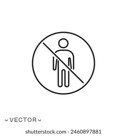 warning do not enter icon, caution zone, walkway closed, stop, thin line symbol isolated on white background, editable stroke eps 10 vector illustration