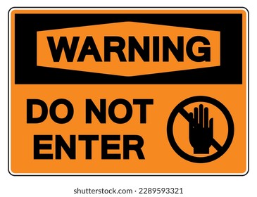Warning Do Not Enter Symbol Sign,Vector Illustration, Isolate On White Background Label. EPS10
