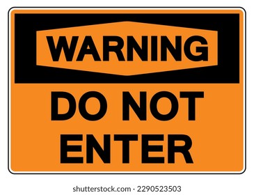 Warning Do Not Enter Symbol Sign,Vector Illustration, Isolate On White Background Label. EPS10