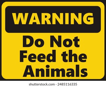 Warning Do Not Feed the Animals safety signage in vector illustration