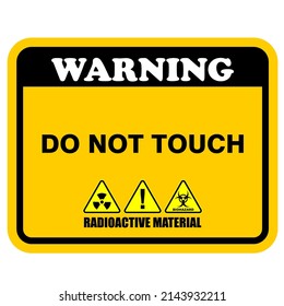 Warning, do not touch, sign and label vector