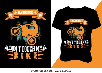 Warning don't touch my bike Tshirt design apparel typography retro design trendy design