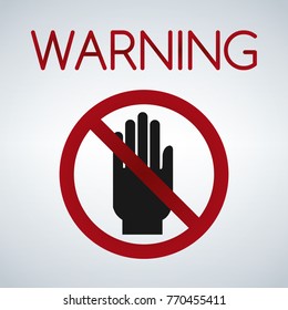  Warning dont touchhand icon, vector illustration isolated on light background