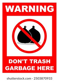 warning don't trash garbage here vector illustration. Policy to clean environment sign. printable sign. no dumping trash. no plastic bag