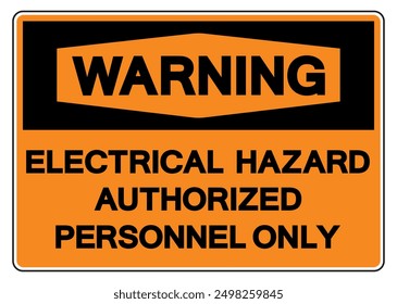 Warning Electrical Hazard Authorized Personnel Only Symbol Sign, Vector Illustration, Isolate On White Background Label. EPS10