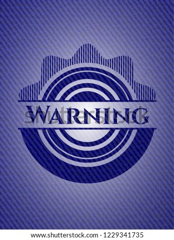 Warning emblem with jean high quality background