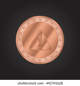 Warning embossed realistic bronze coin precious Icon / Logo Design