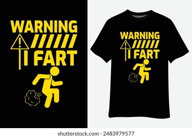 Warning I Fart Funny Fart Zone Gassy Farting Gas Gift T-Shirt