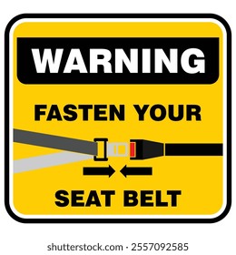 Warning, Fasten your seat belt, sticker vector