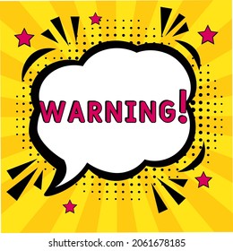 Warning, Font expression pop art.  Warning in comic pop art style.  Warning message in sound speech bubble in pop art style. Comic book explosion with text Warning.
